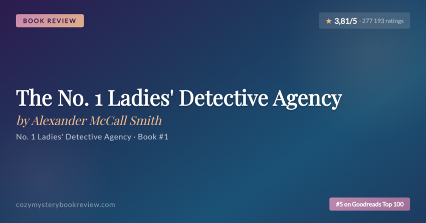 The No. 1 Ladies' Detective Agency by Alexander McCall Smith - Book Review