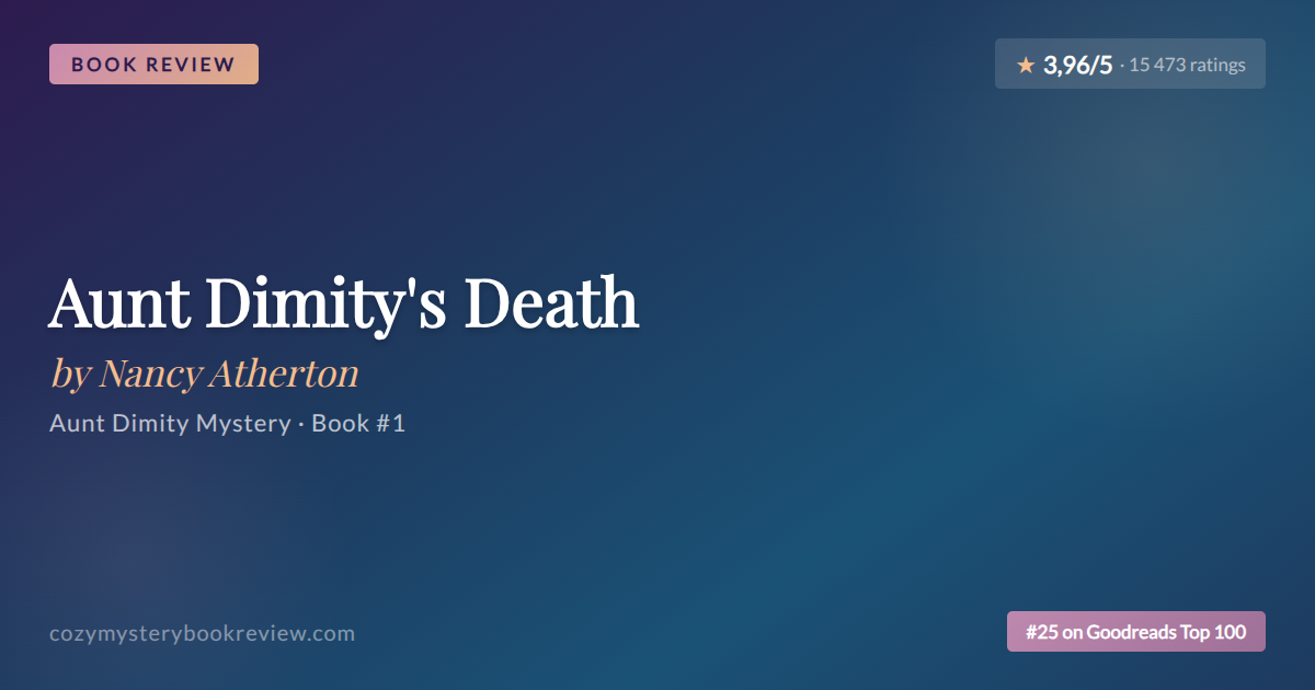 Nancy Atherton’s Aunt Dimity’s Death: A Ghostly Debut
