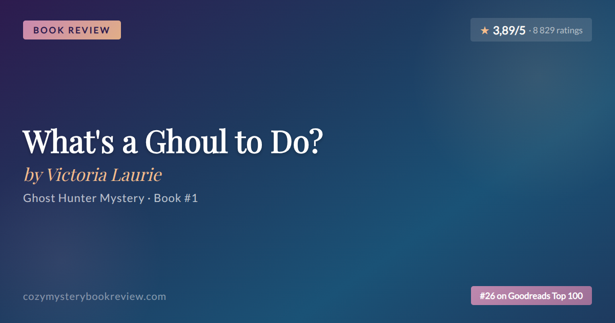 Victoria Laurie’s What’s a Ghoul to Do? Review