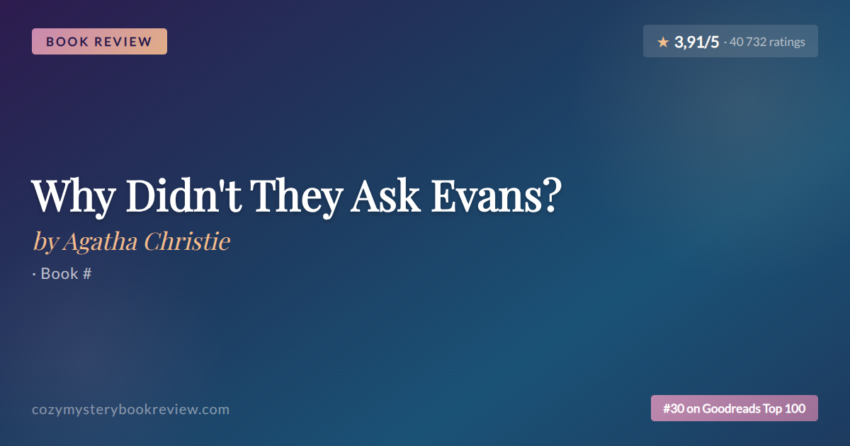 Why Didn't They Ask Evans? by Agatha Christie - Book Review