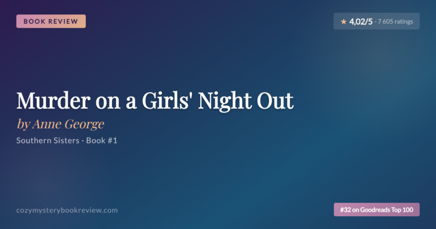 Murder on a Girls' Night Out by Anne George - Book Review