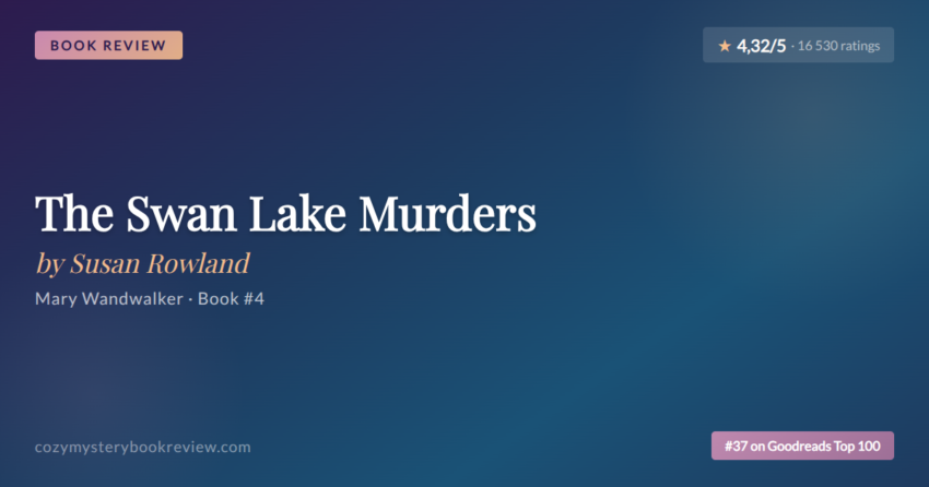 The Swan Lake Murders by Susan Rowland - Book Review