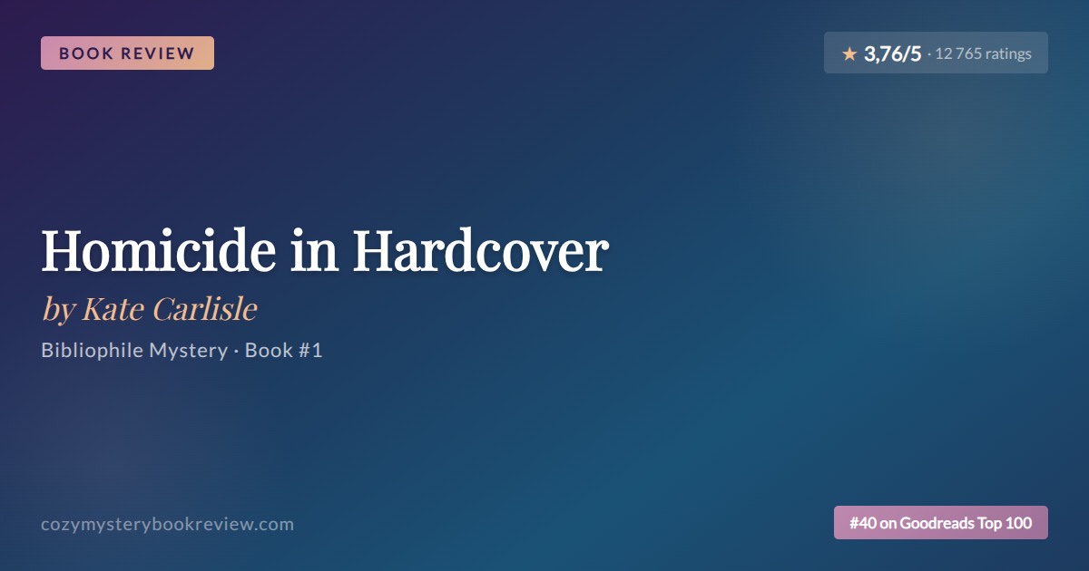 Kate Carlisle’s Homicide in Hardcover: A Bibliophile’s Delight