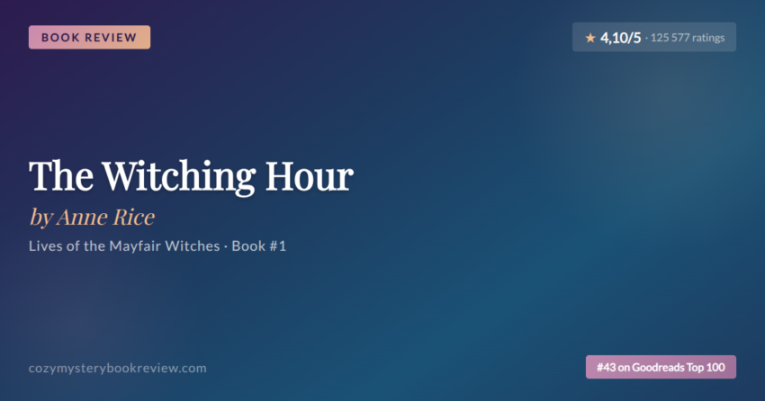 The Witching Hour by Anne Rice - Book Review