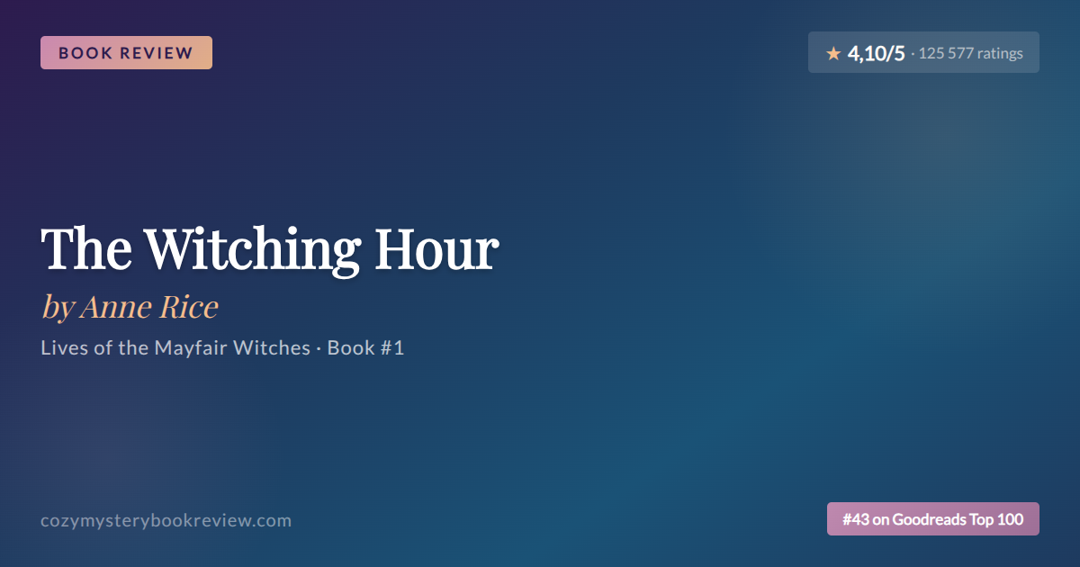 Anne Rice’s The Witching Hour: Dark & Gripping